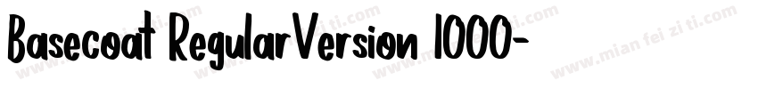 Basecoat RegularVersion 1000字体转换